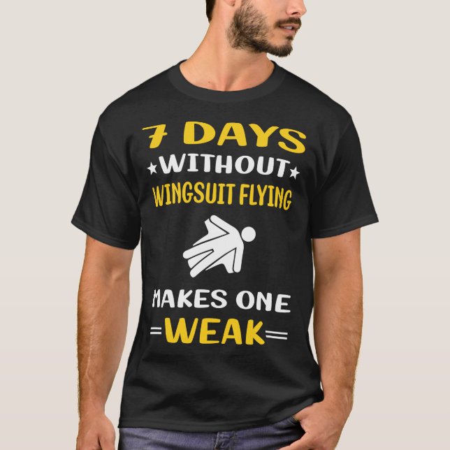 7 dagar utan vingsuitflygning Vingsuitflygning T Shirt (Framsida)