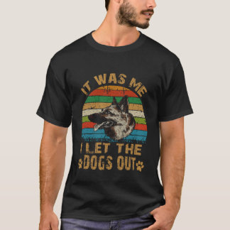 7 Det var jag som släppte ut hundarna tysk schäfer T Shirt