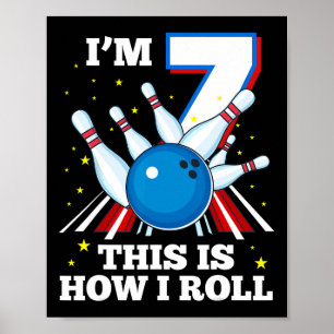 7:e Birthday Bowling jag är 7 Så här är jag Roll F Poster