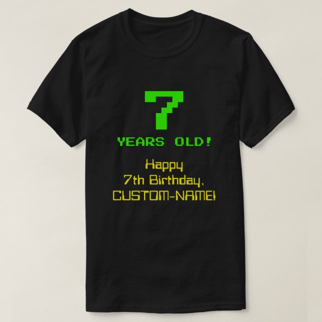 7:e födelsedag: Roligt, 8-bitars utseende, Nerdy/G T Shirt (Design framsida)