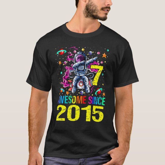 7 Fantastisk sedan 2015 Astronaut 7:e födelsedagsr T Shirt (Framsida)