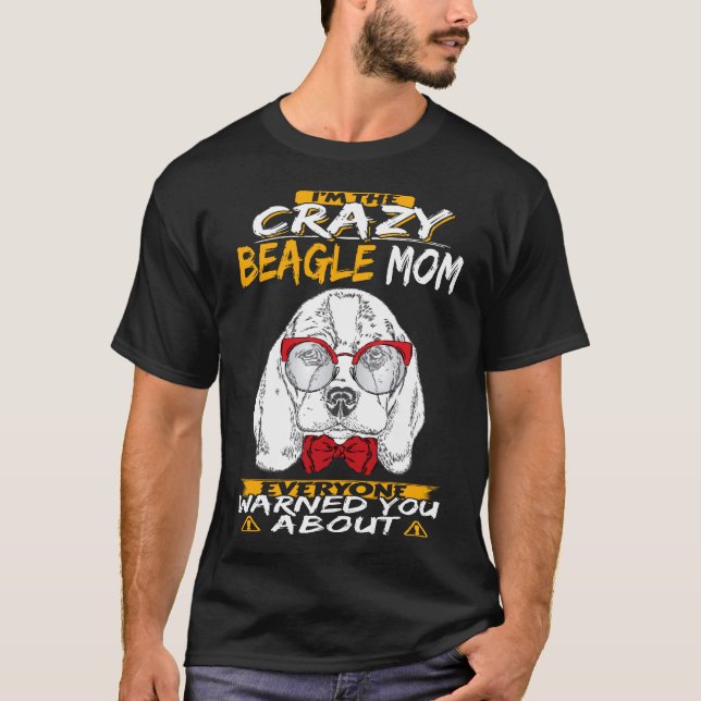 7 Jag Är Den Galna Beagle-Mamman T Shirt (Framsida)