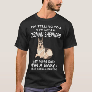7 Jag säger till dig att jag inte är en tysherde m T Shirt