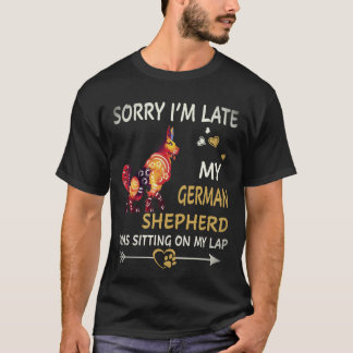 7 ledsen jag är sen min tyska schäferhund satt på t shirt