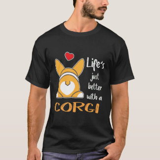7 Livet är bara bättre med en Corgi T Shirt
