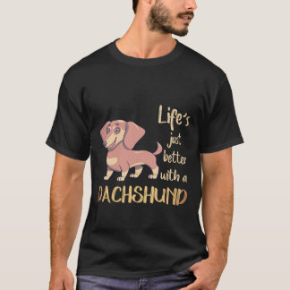 7 Livet är bara bättre med en dachshund T Shirt