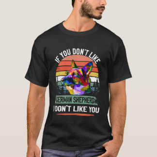 7 Om du inte gillar German Shepherd gillar jag int T Shirt