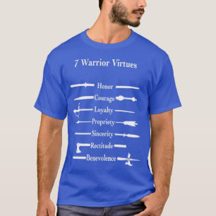 7 Warrior Virtues T Shirt