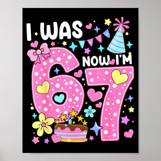 7 Year Old Birthday I Was 6 Now I'm 7 67 Funny Kid Poster (Framsidan)
