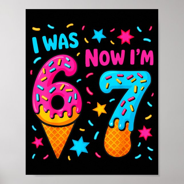 7 Year Old Birthday I Was 6 Now Im 7 Funny 67 Meme Poster (Framsidan)