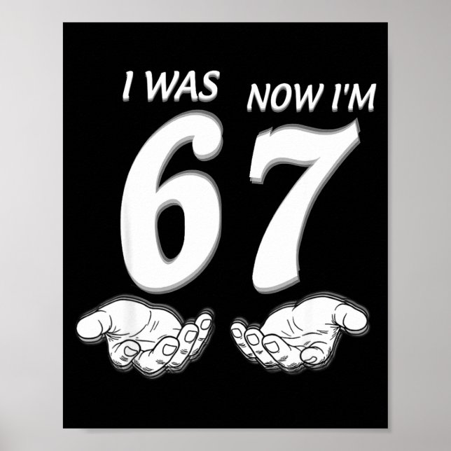 7 Year Old Birthday Shirt Was 6 Now I'm 7 67 Funny Poster (Framsidan)