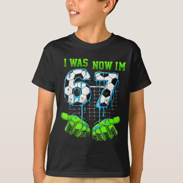 7 Year Old Birthday Shirt Was 6 Now I'm 7 67 Funny T Shirt (Framsida)
