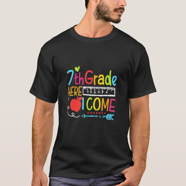 7th Grade Here I Come Happy First Day Of School T Shirt (Framsida)