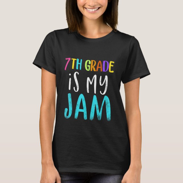 7th grade is my jam teacher 7th grade teacher appr t shirt (Framsida)