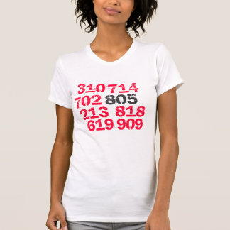 805 619, 714, 702, 818, 213, 909, 310 T-SHIRT