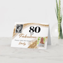 80 and Fabulous Gold Glitter Photo 80th Birthday Kort