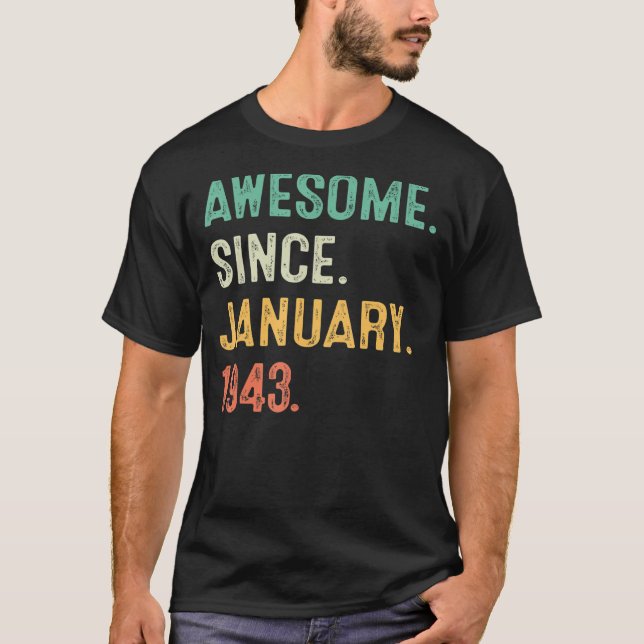 80 år gammal Fantastisk sedan januari 1943 80 daga T Shirt (Framsida)