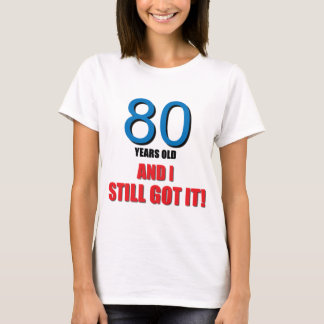 80 år gammalt I och stilla har det! Tee