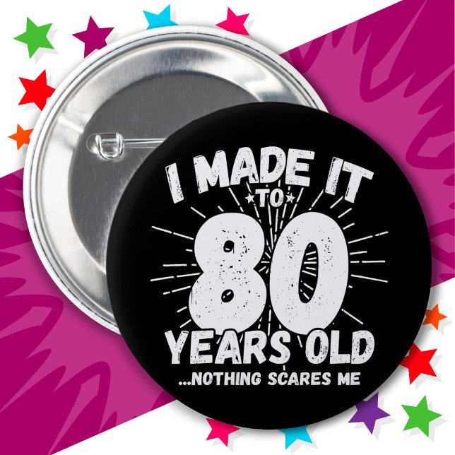 80 år gammalt Sarkastic Meme Funny 80:e födelsedag Knapp (Skapare uppladdad)