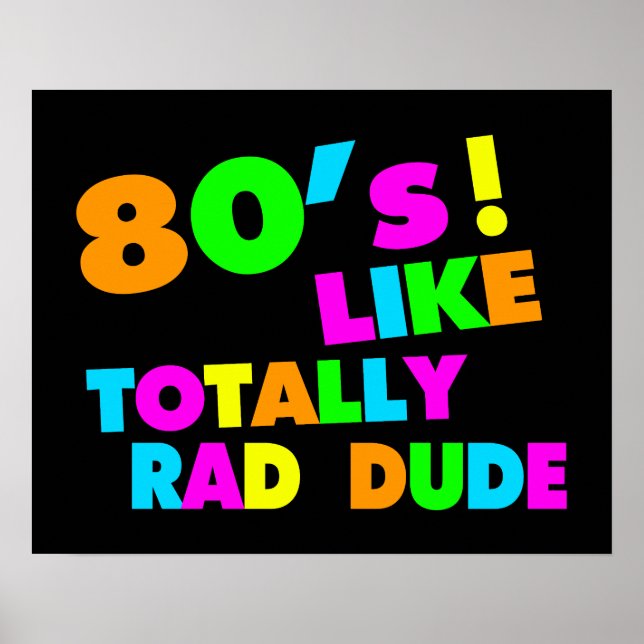 80 är som en totalis "Rad" "Neon" Poster (Framsidan)