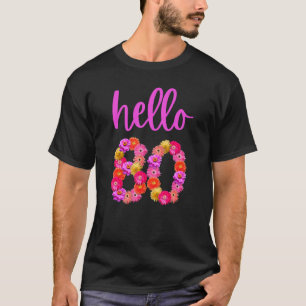 80-årig födelsedagsblomma Hej 80:e min 80:e B T Shirt
