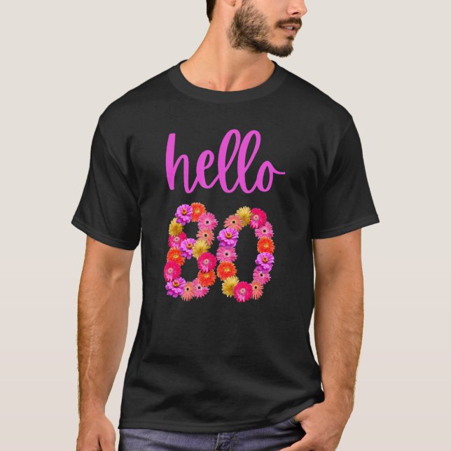 80-årig födelsedagsblomma Hej 80:e min 80:e B T Shirt (Framsida)