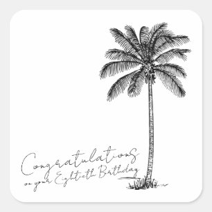 80-årsdag Palmtree Konst Grattis Fyrkantigt Klistermärke