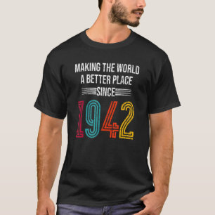 80-årsdagen Skapar världen ett bättre Ställe sedan T Shirt