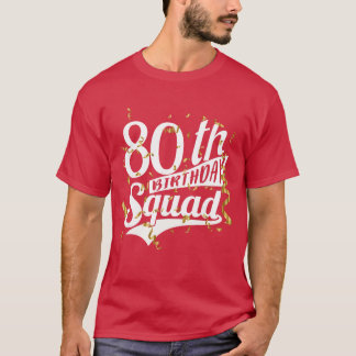 80-årsfest Squad Födelsedags Crew Present rolig T Shirt