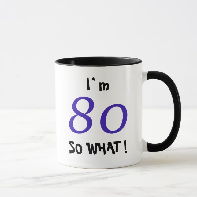 80-årspresent rolig inspirationsgåva Så vad Mugg (Höger)