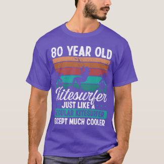 80 Birthday Kiteboarding 80 Years Old Kitesurfing  T Shirt