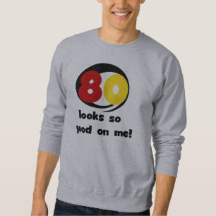 80 Det ser så Bra ut på mig T-shirts och presenter Långärmad Tröja