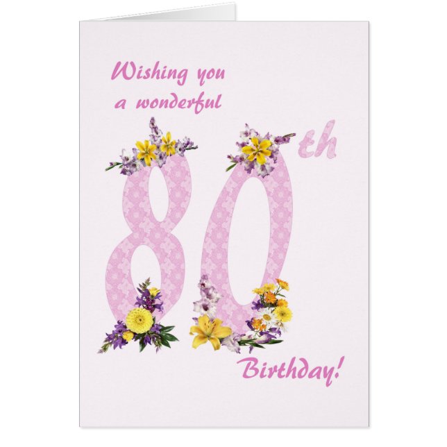 80:e födelsedag Flower Decorated Numbers Hälsningskort (Framsidan)