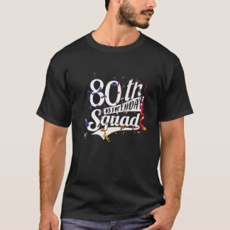 80:e födelsedag För manar kvinnor 1941 Squad T Shirt