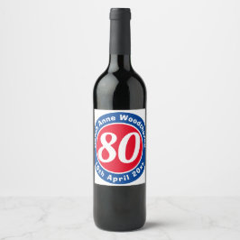 80:e födelsedag till minne av Namn, ålder och datu Vinflaska Etikett