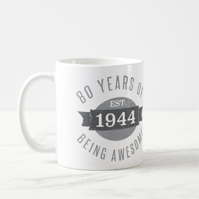 80:e födelsedagen Fantastisk 1944 Kaffemugg (Vänster)
