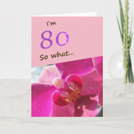 80:e födelsedagen med Rosa Orchid Funny Kort