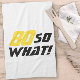 80:e födelsedagen Motivational Funny Positive Mode Kökshandduk