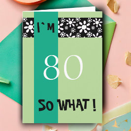 80:e födelsedagen - nutida Motivational Kort