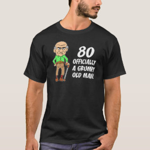 80:e födelsedagen Officiellt grumpy Old Man T Shirt