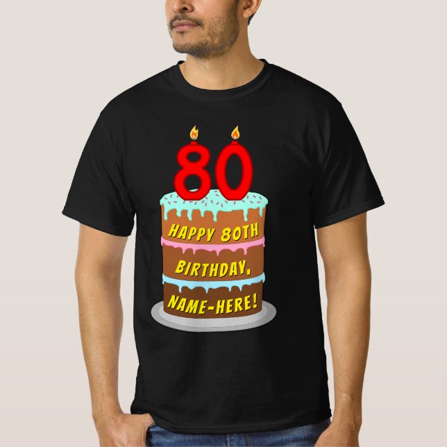 80:e födelsedagen - Roligt Cake & Candles, med ege T Shirt (Framsida)
