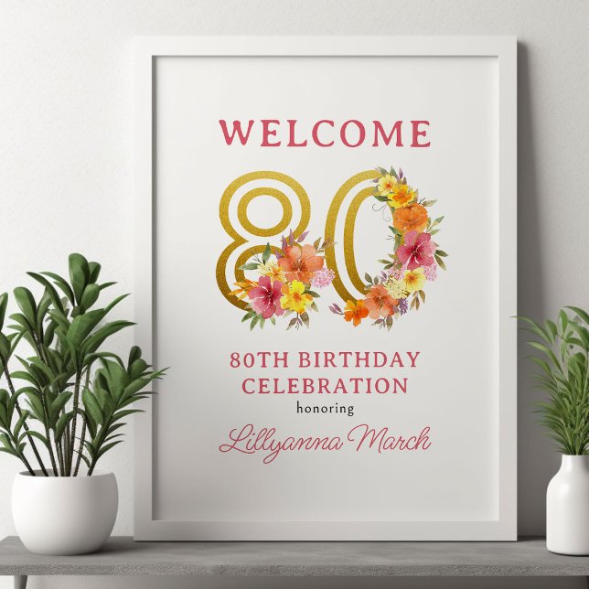 80:e Födelsedagsfestens Blommigt, Guld nummer 80 V Poster (80th Birthday Party Welcome Poster from my Floral Number Birthday Party Collection)
