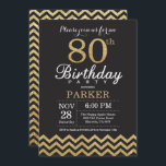 80:e födelsedagsinbjudan till Svart och Guld Glitt Inbjudningar<br><div class="desc">80:e födelsedagsinbjudan till Black and Guld Glitter Chevron. Chalkboard. Vuxen Birthday. Man eller Women Bday Inbjudan. Om du vill göra ytterligare anpassningar klickar du på knappen "Anpassa" och användor verktyg som är utformat för att ändra mallen.</div>