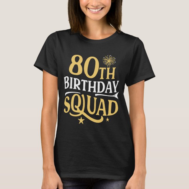 80:e födelsedagstorget Funny Party 80-årsfamiljen T Shirt (Framsida)