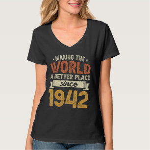 80 födelsedag Skapar världen ett bättre ställe sed T Shirt