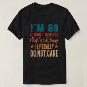 80 Literalt aktar inte - 80:e födelsedag 1941 T Shirt