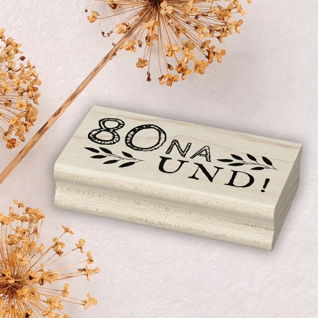 80 Na und Funny Deutch German 80 Birthday Stämpel (Skapare uppladdad)