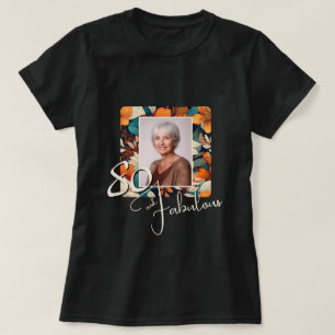 80 och Fabulous Flower Mönster Birthday Photo T Shirt