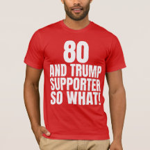 80 och Trump Supporter, så vilken märklig trump
