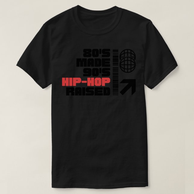 80 S Made 90 S Hip hop, upphöjt 1 T Shirt (Design framsida)